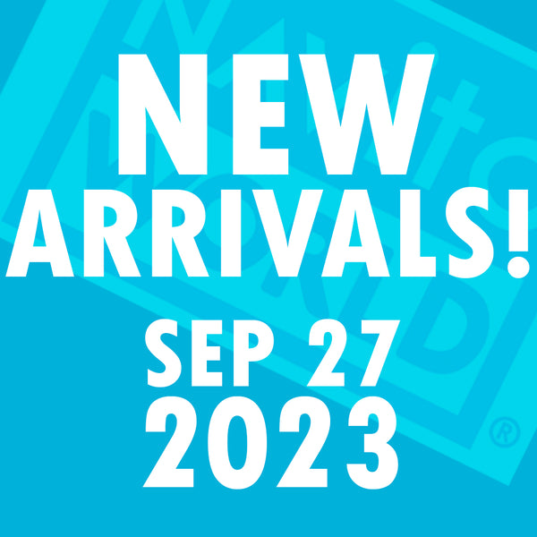NEW ARRIVALS! - September 27, 2023
