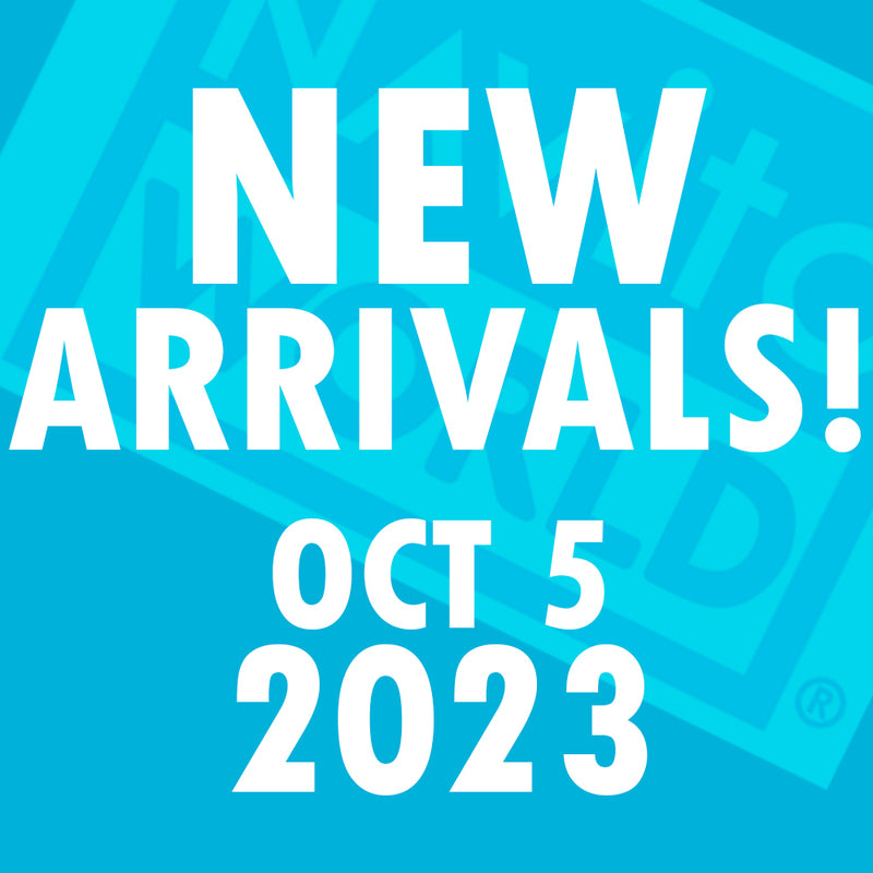 NEW ARRIVALS! - October 5, 2023
