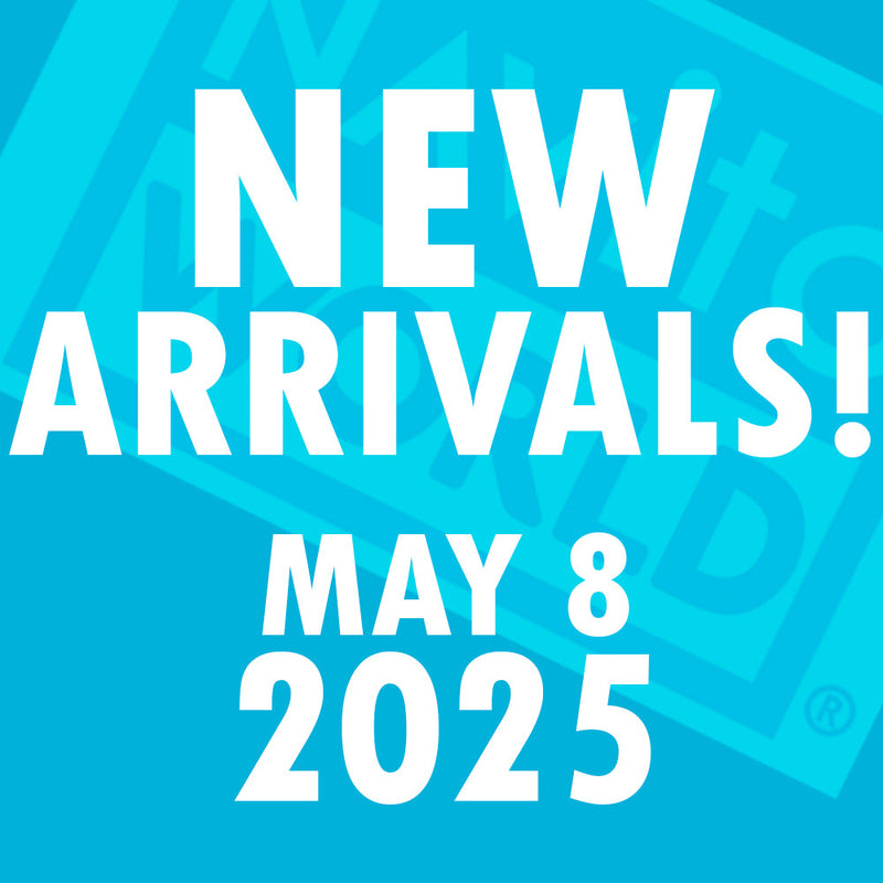 NEW ARRIVALS - May 8, 2025