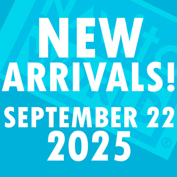 NEW ARRIVALS - September 22, 2025