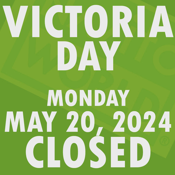VICTORIA DAY 2024 - HOLIDAY HOURS