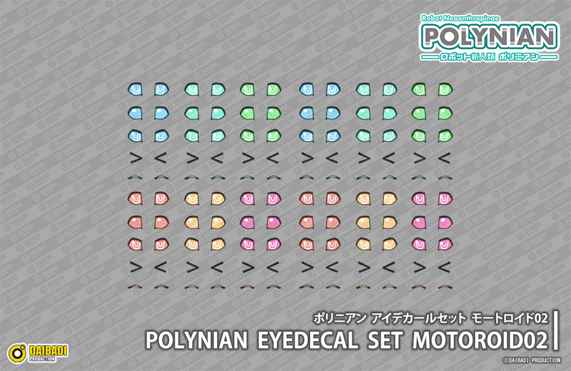 Polynian DAIBADI PRODUCTION Eyedecal Set Motoroid 02