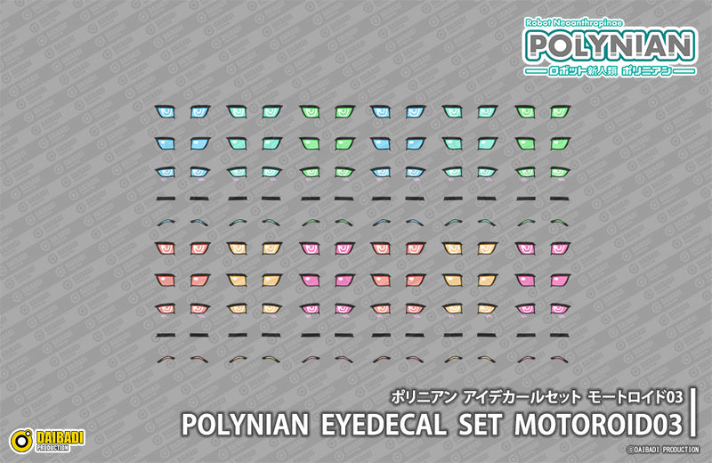 Polynian DAIBADI PRODUCTION Eyedecal Set Motoroid 03